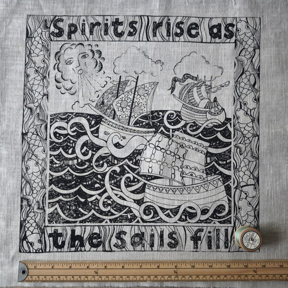 Jill Pargeter Linen Embroidery Cloth - Spirits Rise as the Sails Fill