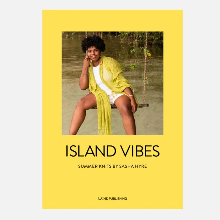Island Vibes - SUMMER KNITS BY SASHA HYRE