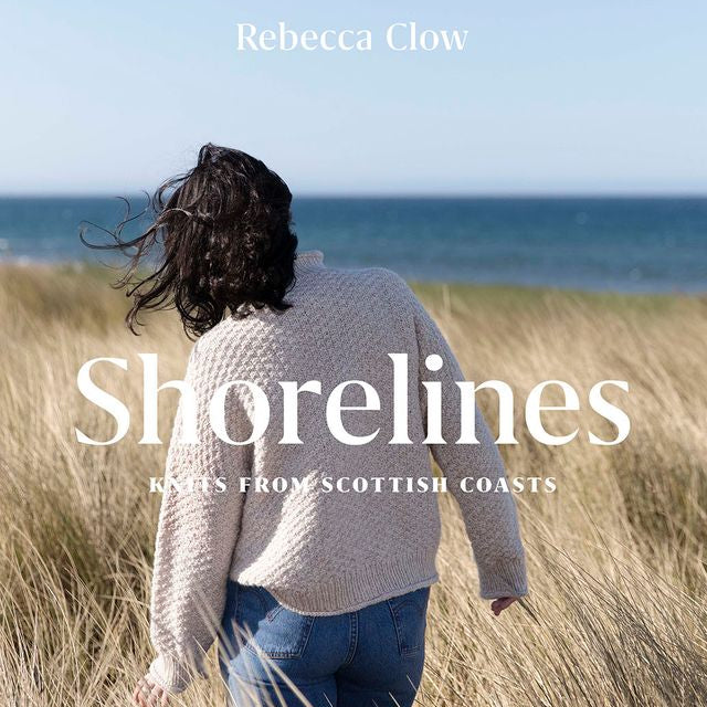 Shorelines-Knits from Scottish Coasts by Rebecca Clow - preorder for 26 November