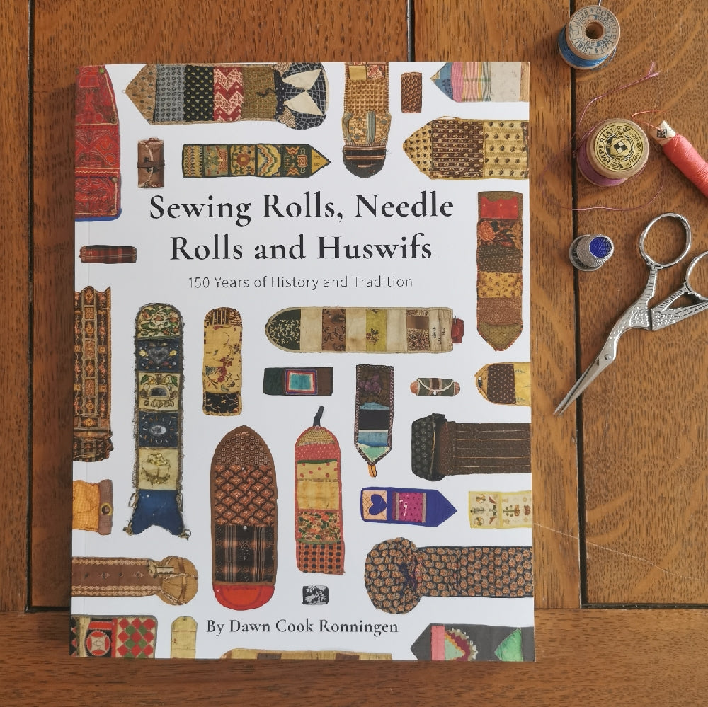 Sewing Rolls, Needle Rolls and Huswifs by Dawn Cook Ronningen