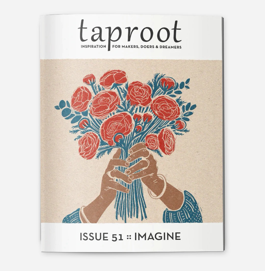 Taproot Magazine - Issue 51 - Imagine