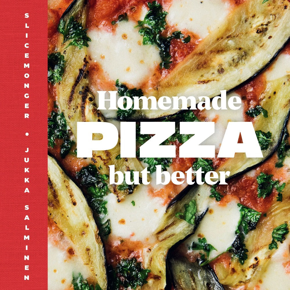 Homemade Pizza But Better by Jukka Salminen